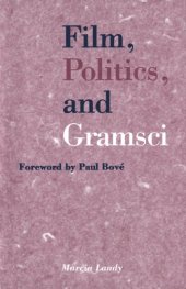 book Film, Politics, and Gramsci