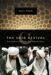 book The Shia Revival - How Conflicts within Islam Will Shape the Future