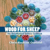 book Wood for Sheep: The Unauthorized Settlers Cookbook