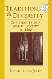 book Tradition & Diversity: Christianity in a World Context to 1500