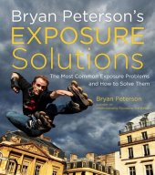 book Bryan Peterson's Exposure Solutions