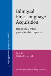 book Bilingual First Language Acquisition: French and German grammatical development