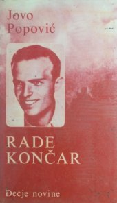 book Rade Končar - Životni put i revolucionarno delo