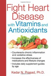 book Fight Heart Disease with Vitamins and Antioxidants