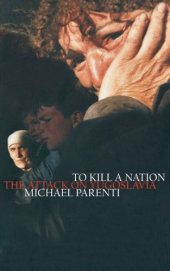 book To Kill a Nation: The Attack on Yugoslavia