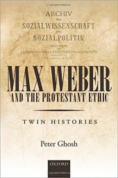 book Max Weber and 'The Protestant Ethic': Twin Histories