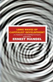 book Long Waves of Capitalist Development: A Marxist Interpretation