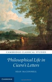 book Philosophical Life in Cicero's Letters