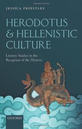 book Herodotus and Hellenistic Culture: Literary Studies in the Reception of the Histories