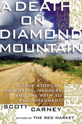 book A Death on Diamond Mountain: A True Story of Obsession, Madness, and the Path to Enlightenment