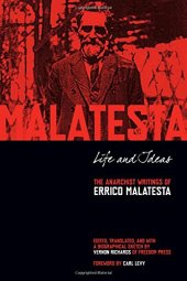 book Life and Ideas: The Anarchist Writings of Errico Malatesta