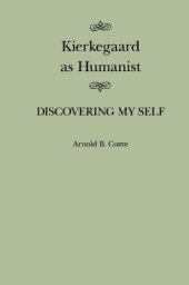 book Kierkegaard As Humanist: Discovering My Self