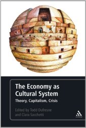 book The Economy as Cultural System: Theory, Capitalism, Crisis