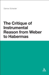 book The Critique of Instrumental Reason from Weber to Habermas