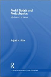 book Mullā Ṣadrā and Metaphysics: Modulation of Being