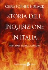 book Storia dell'Inquisizione in Italia. Tribunali, eretici, censura