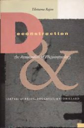 book Deconstruction and the Remainders of Phenomenology: Sartre, Derrida, Foucault, Baudrillard