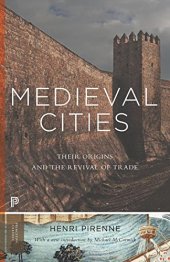 book Medieval Cities: Their Origins and the Revival of Trade