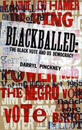 book Blackballed: The Black Vote and US Democracy