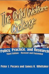 book The Child Welfare Challenge: Policy, Practice, and Research