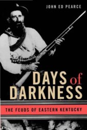 book Days of Darkness: The Feuds of Eastern Kentucky