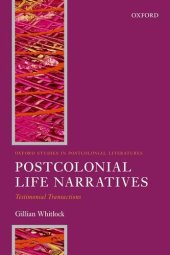 book Postcolonial Life Narrative: Testimonial Transactions