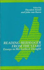 book Reading Heideger from the Start: Essays in His Earliest Thought