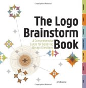 book The Logo Brainstorm Book: A Comprehensive Guide for Exploring Design Directions