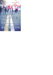 book The Street Politics of Abortion: Speech, Violence and America’s Culture Wars