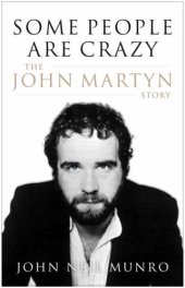 book Some People are Crazy: The John Martyn Story