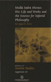 book Mullā Ṣadrā Shīrazī, His Life and Works and the Sources for Ṣafavid Philosophy