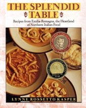 book The Splendid Table: Recipes from Emilia-Romagna, the Heartland of Northern Italian Food