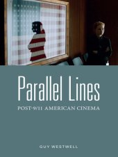 book Parallel Lines: Post-9/11 American Cinema