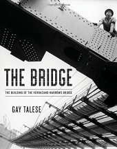 book The Bridge: The Building of the Verrazano-Narrows Bridge