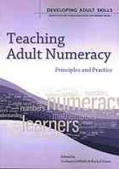 book Teaching adult numeracy : principles and practice