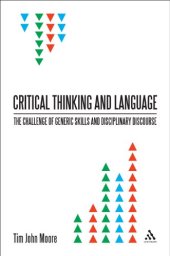 book Critical Thinking and Language: The Challenge of Generic Skills and Disciplinary Discourses