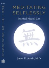 book Meditating Selflessly: Practical Neural Zen