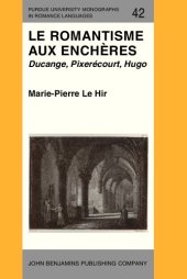 book Le Romantisme aux enchères: Ducange, Pixerécourt, Hugo