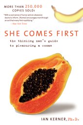 book She comes first: the thinking man's guide to pleasuring a woman