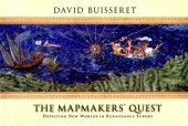 book The Mapmakers' Quest: Depicting New Worlds in Renaissance Europe