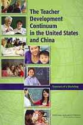 book The teacher development continuum in the United States and China : summary of a workshop