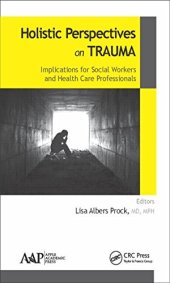 book Holistic Perspectives on Trauma: Implications for Social Workers and Health Care Professionals