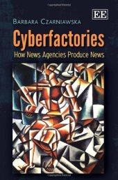 book Cyberfactories: How News Agencies Produce News