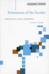 book Formations of the Secular: Christianity, Islam, Modernity