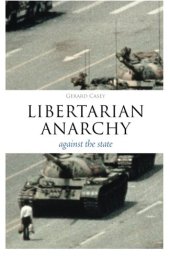 book Libertarian Anarchy: Against the State