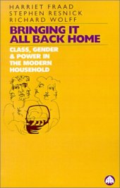 book Bringing It All Back Home. Class, Gender and Power in the Modern Household