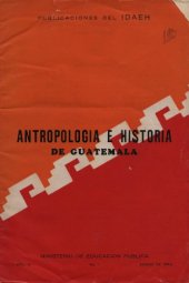 book Antropología e historia de Guatemala