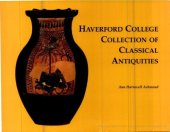 book Haverford College Collection of Classical Antiquities The Bequest of Ernest Allen