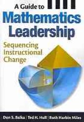 book A guide to mathematics leadership : sequencing instructional change