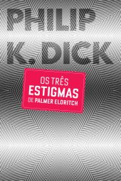 book Os Três Estigmas de Palmer Eldritch